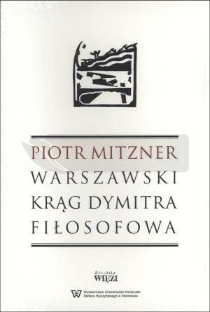 Warszawski krąg Dymitra Fiłosofowa