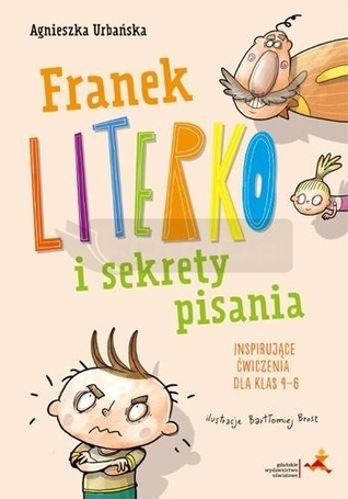 Franek Literko i sekrety pisania kl. 4-6