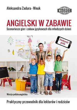 Angielski w zabawie. Scenariusze gier WAGROS