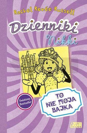Dzienniki Nikki T.8 To nie moja bajka