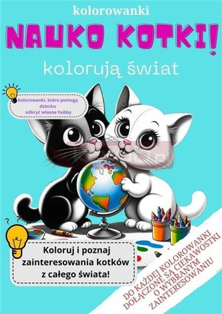 Nauko kotki! - kolorowanki, które pomogą dziecku..