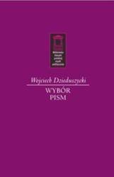 Wojciech Dzieduszycki. Wybór pism