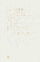 Czarne łabędzie, biały puch