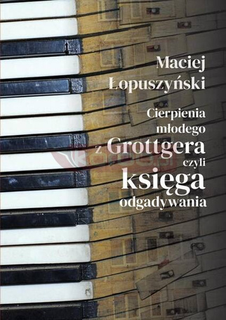 Cierpienia młodego z Grottgera, czyli księga...