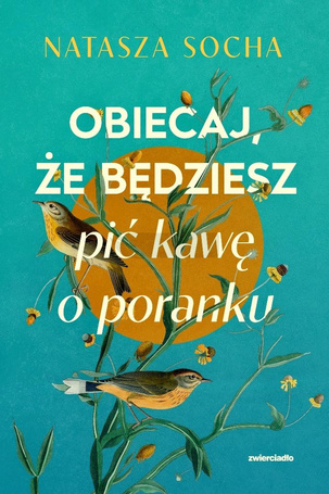 Obiecaj, że będziesz pić kawę o poranku (b. brzeg)
