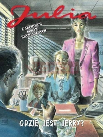Julia. Z archiwum spraw kryminalnych T.5 Gdzie...