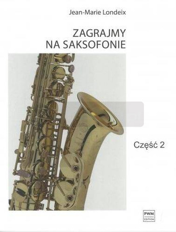 Zagrajmy na saksofonie cz.2