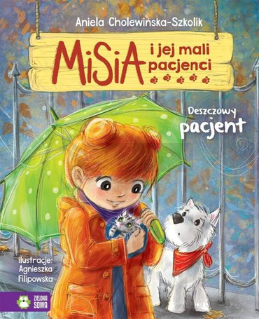 Misia i jej mali pacjenci. Deszczowy pacjent