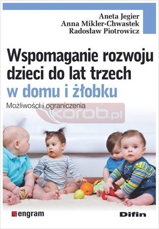 Wspomaganie rozwoju dzieci do lat trzech w domu...
