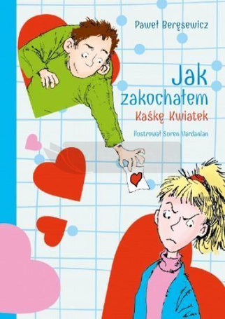 Jak zakochałem Kaśkę Kwiatek