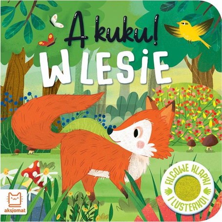 A kuku! W lesie. Filcowe klapki i lusterko