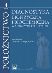 Położnictwo T.4 Diagnostyka biofizyczna i biochemi