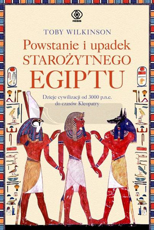 Powstanie i upadek starożytnego Egiptu