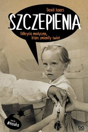 Szczepienia. Odkrycia medyczne, które zmieniły..