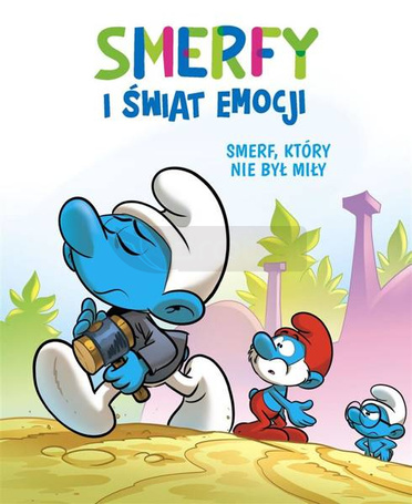 Smerfy i świat emocji. Smerf, który nie był miły