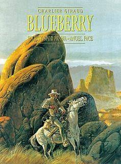 Blueberry, tom 4 zbiorczy: Wyjęty spod prawa...