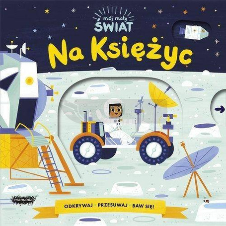 Mój mały świat. Na Księżyc
