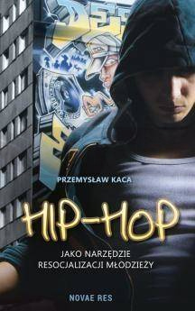 Hip-hop jako narzędzie resocjalizacji młodzieży