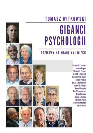 Giganci psychologii. Rozmowy na miarę XXI wieku