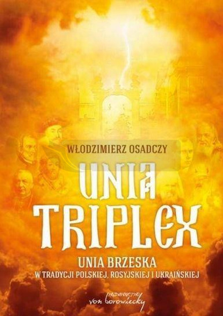 Unia triplex. Unia brzeska w tradycji polskiej...