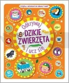 Odkrywaj i ucz się. Dzikie zwierzęta