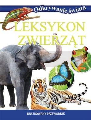 Odkrywanie świata - Leksykon zwierząt.
