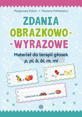 Zdania obrazkowo-wyrazowe - p, pi, b, bi, m, mi