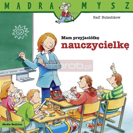 Mam przyjaciółkę nauczycielkę w.2024