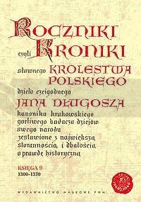 Roczniki czyli Kroniki sławnego... Księga 9