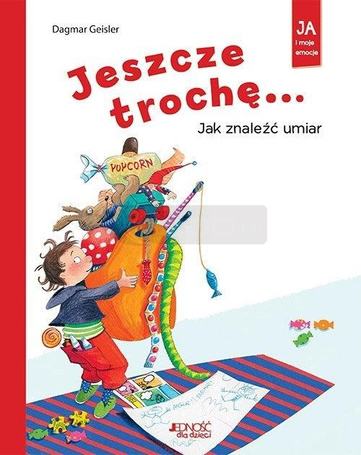 Jeszcze trochę... Jak znaleźć umiar