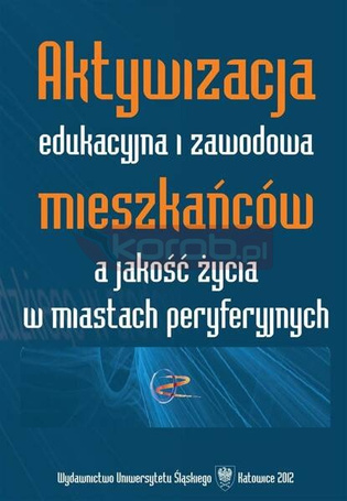 Aktywizacja edukacyjna i zawodowa mieszkańców...