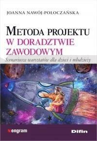 Metoda projektu w doradztwie zawodowym