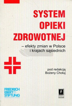 System opieki zdrowotnej efekty zmian w Polsce...