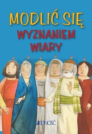 Modlić się Wyznaniem wiary