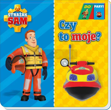 Strażak Sam. Do Pary. Czy to moje?