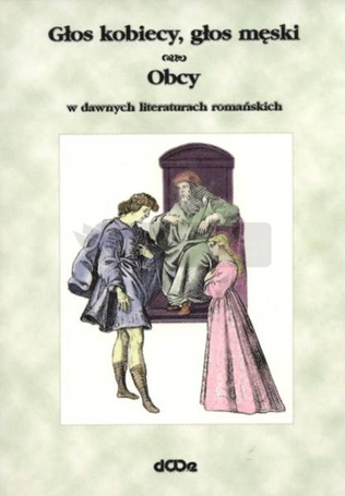Głos kobiecy, głos męski, obcy w dawnych lit.