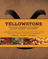 Yellowstone. Oficjalna książka kucharska rodziny..