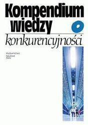 Kompendium wiedzy o konkurencyjności PWN