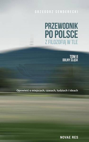 Przewodnik po Polsce z filozofią w tle T.2