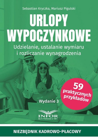 Urlopy wypoczynkowe. Udzielanie, ustalanie...