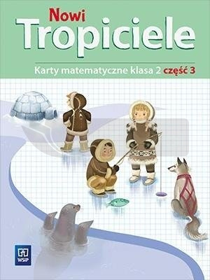 Nowi Tropiciele SP 2 Matematyka ćwiczenia cz.3