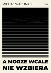 A morze wcale nie wzbiera