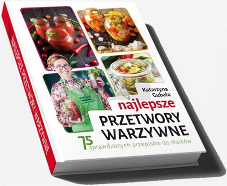 Najlepsze przetwory warzywne