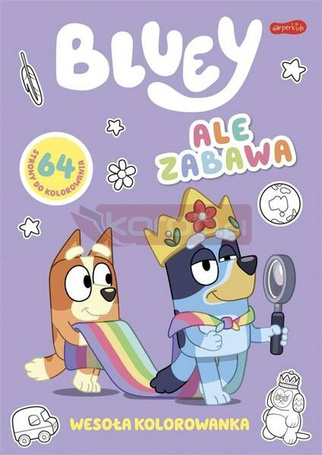 Ale zabawa. Bluey. Wesoła kolorowanka