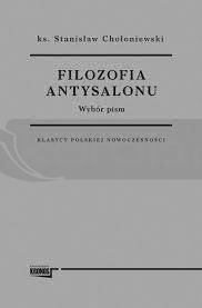 Filozofia antysalonu. Wybór pism