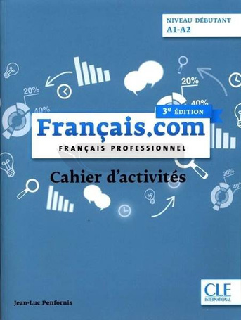 Francais.com debutant 3 ed. ćw. A1/A2 CLE