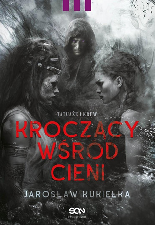 Kroczący wśród cieni. Tatuaże i krew