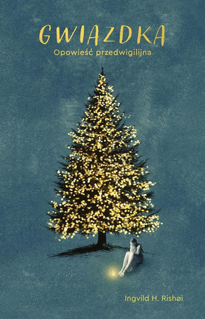 Gwiazdka Opowieść przedwigilijna