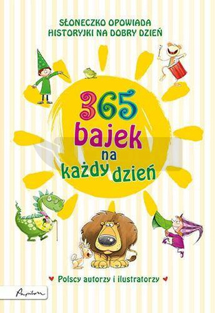 365 bajek na każdy dzień. Słoneczko opowiada..