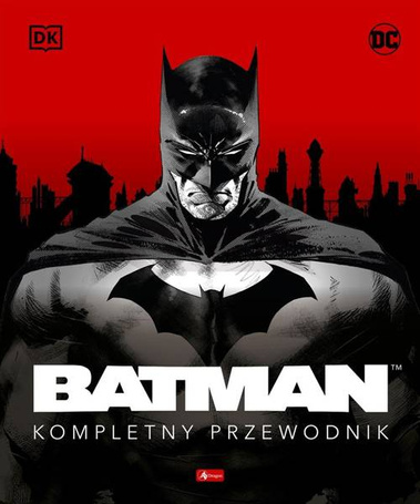 Batman. Kompletny przewodnik